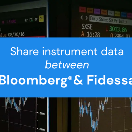 Improve Execution Outcomes – Share Instrument Data Between Bloomberg® and Fidessa
