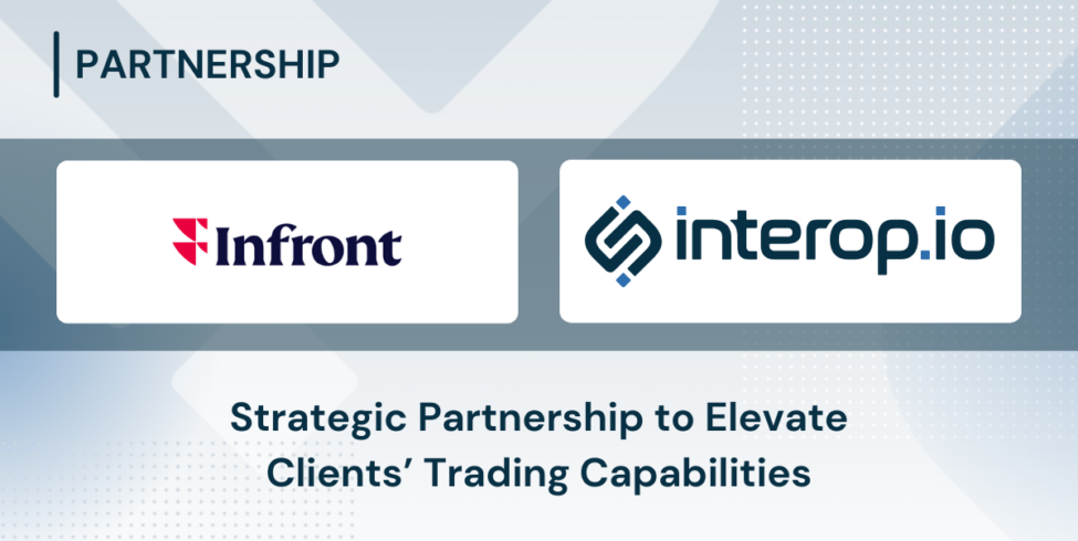 Strategic Partnership to Elevate Clients’ Trading Capabilities